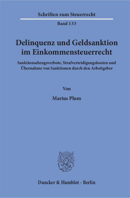 Delinquenz und Geldsanktion im Ein - Plum - Książki -  - 9783428155255 - 28 listopada 2018