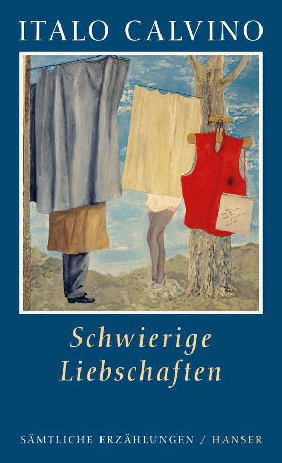 Cover for Italo Calvino · Calvino:schwierige Liebschaften (Book)