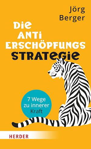 Cover for Jörg Berger · Die Anti-Erschöpfungsstrategie (Book) (2023)