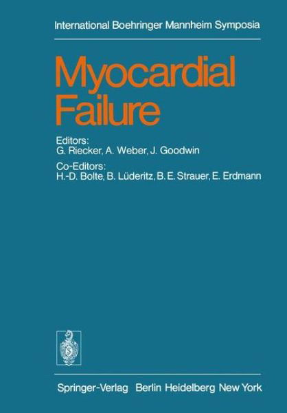 Cover for G Riecker · Myocardial Failure: International Symposium, Rottach-Egern / Tegernsee, Germany, June 17-19, 1976 - International Boehringer Mannheim Symposia (Pocketbok) (1977)