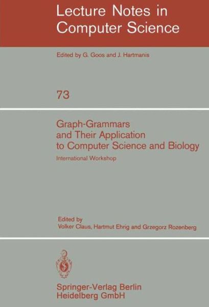 Cover for V Claus · Graph-grammars and Their Application to Computer Science and Biology: International Workshop, Bad Honnef, October 30 - November 3, 1978 - Lecture Notes in Computer Science (Taschenbuch) (1979)