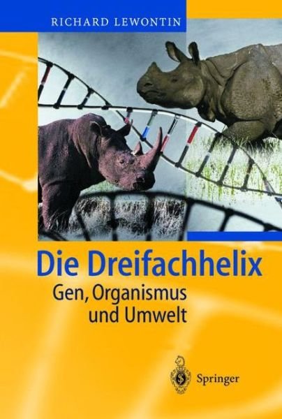 Lewontin, Richard (Harvard University) · Die Dreifachhelix: Gen, Organismus Und Umwelt (Paperback Book) [2002 edition] (2002)