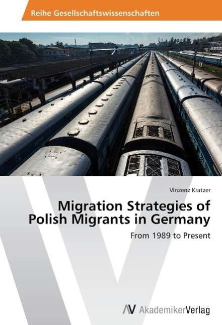 Cover for Kratzer · Migration Strategies of Polish (Bog) (2013)