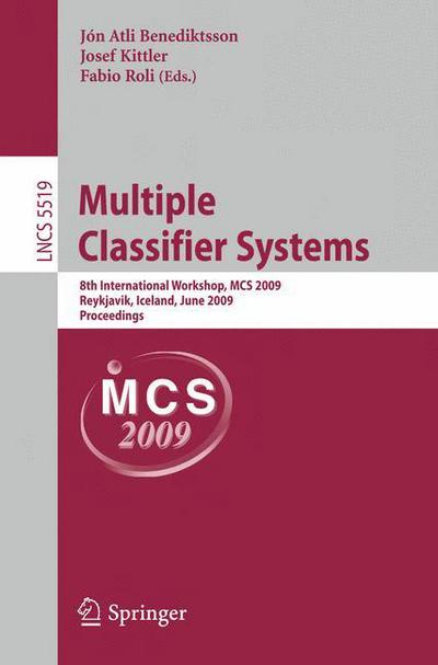 Cover for Jon Atli Benediktsson · Multiple Classifier Systems: 8th International Workshop, MCS 2009, Reykjavik, Iceland, June 10-12, 2009, Proceedings - Lecture Notes in Computer Science (Paperback Book) [2009 edition] (2009)