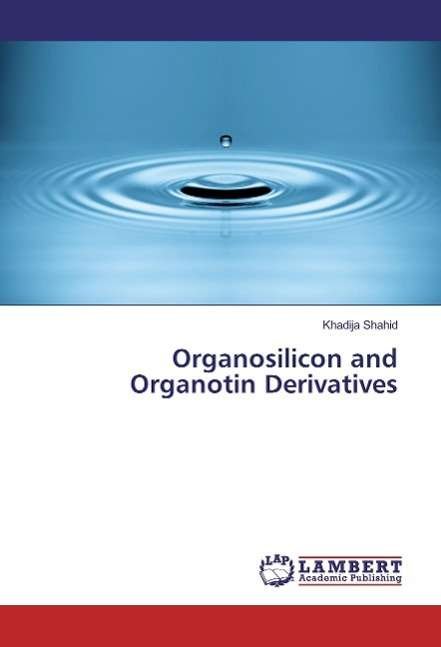 Cover for Shahid · Organosilicon and Organotin Deri (Book)
