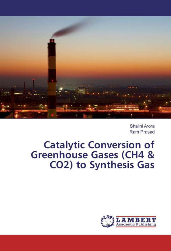 Cover for Arora · Catalytic Conversion of Greenhous (Book)