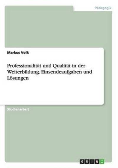 Cover for Volk · Professionalität und Qualität in d (Book) (2015)