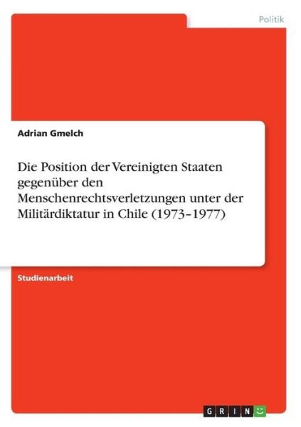 Cover for Gmelch · Die Position der Vereinigten Sta (Buch)