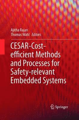 Cover for Rajan  Ajitha · CESAR - Cost-efficient Methods and Processes for Safety-relevant Embedded Systems (Paperback Book) [2013 edition] (2015)