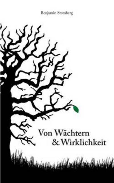 Cover for Benjamin Stomberg · Von Wachtern &amp; Wirklichkeit (Paperback Book) [German edition] (2016)