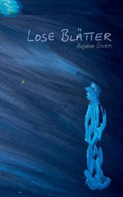 Cover for Andrea Sturm · Lose Blatter (Paperback Book) [German edition] (2013)