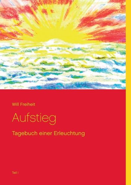 Cover for Will Freiheit · Aufstieg (Paperback Book) [German edition] (2014)