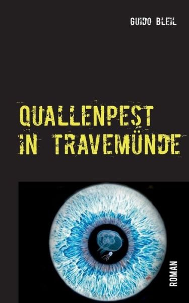 Cover for Bleil · Quallenpest in Travemünde (Book) (2016)