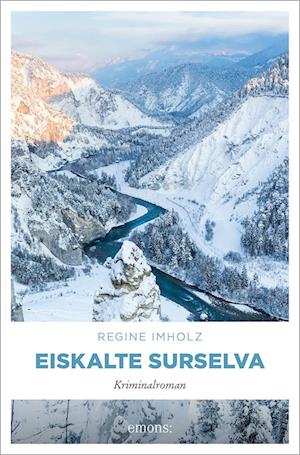 Regine Imholz · Eiskalte Surselva (Book) (2024)