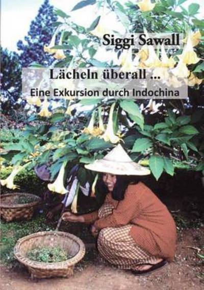 Cover for Sawall · Lächeln überall ... (Book) (2016)