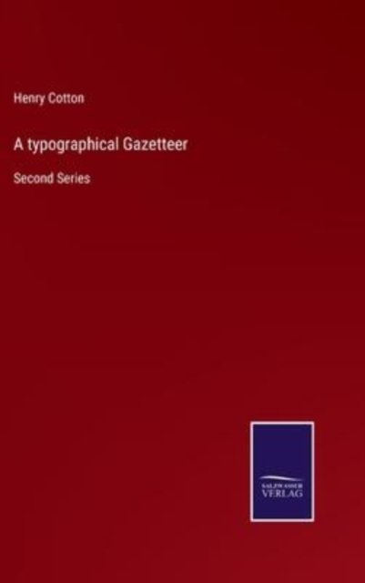 Cover for Henry Cotton · A typographical Gazetteer (Hardcover Book) (2022)