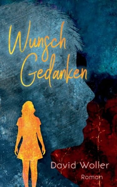 Cover for Woller · Wunschgedanken (Book) (2020)