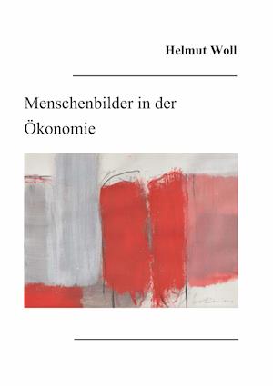 Cover for Helmut Woll · Menschenbilder in der Ökonomie (Paperback Book) (2021)
