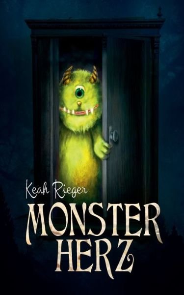 Monsterherz - Keah Rieger - Books - Books on Demand - 9783754302255 - August 23, 2021