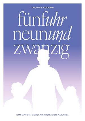 Cover for Thomas Kodura · Fünfuhr Neunundzwanzig (Book) (2025)