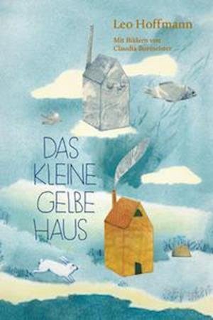 Cover for Leo Hoffmann · Das kleine gelbe Haus (Innbunden bok) (2022)