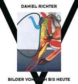 Daniel Richter: Bilder von fruh bis heute (Innbunden bok) (2023)