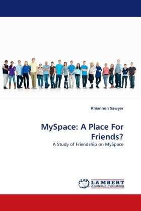 Cover for Sawyer · MySpace: A Place For Friends? (Book)