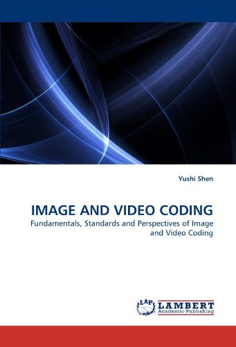 Cover for Yushi Shen · Image and Video Coding: Fundamentals, Standards and Perspectives of Image and Video Coding (Pocketbok) (2010)