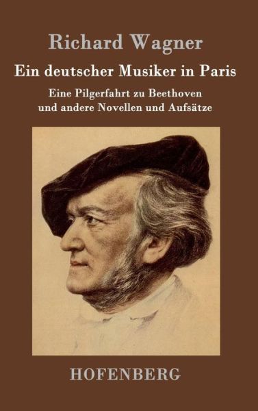 Cover for Richard Wagner · Ein Deutscher Musiker in Paris (Gebundenes Buch) (2015)