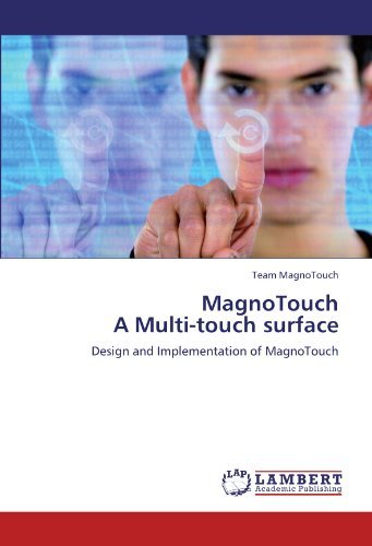 Cover for Team Magnotouch · Magnotouch  a Multi-touch Surface: Design and Implementation of Magnotouch (Paperback Book) (2011)