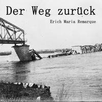 Cover for Erich Maria Remarque · Der Weg zurück (Lydbok (CD)) (2022)