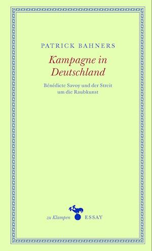 Kampagne in Deutschland - Patrick Bahners - Boeken - zu Klampen Verlag - 9783866748255 - 9 oktober 2023