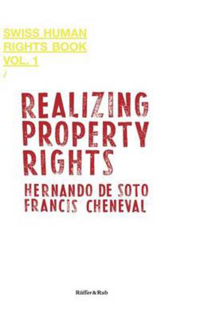 Cover for Hernando De Soto · Realizing Property Rights - Swiss Human Rights Book (Gebundenes Buch) (2006)