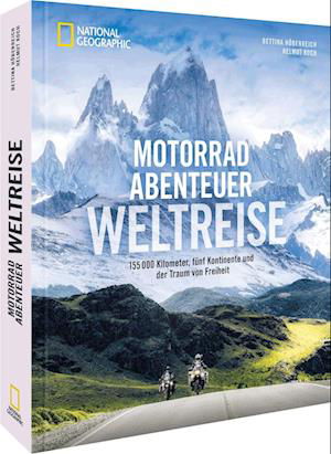 Cover for Bettina Höbenreich · Motorradabenteuer Weltreise (Bog) (2023)