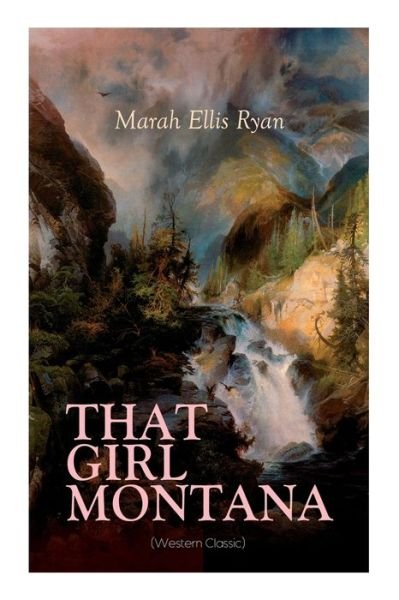 Cover for Marah Ellis Ryan · That Girl Montana (Western Classic) (Paperback Bog) (2020)
