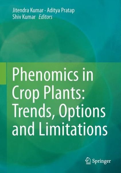 Cover for Jitendra Kumar · Phenomics in Crop Plants: Trends, Options and Limitations (Hardcover Book) [2015 edition] (2015)