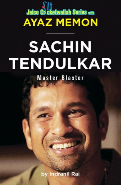 Cover for Ayaz Memon · Sachin Tendulkar: Master Blaster (Paperback Book) (2013)