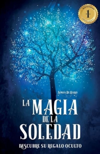 Cover for Sonia de Haro · La Magia de la soledad (Paperback Book) (2019)