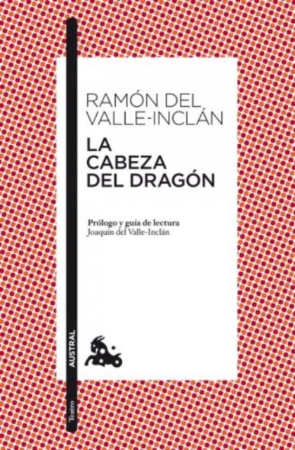 Cover for Ramon Del Valle-Inclan · La Cabeza Del Dragon (Bog)