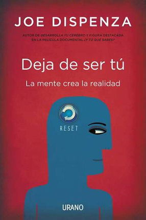 Deja De Ser Tu - Joe Dispenza - Books - Urano - 9788479538255 - July 15, 2023