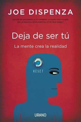 Cover for Joe Dispenza · Deja De Ser Tu (Paperback Bog) (2023)