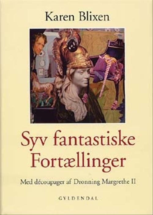 Cover for Karen Blixen · Syv fantastiske fortællinger (Gebundesens Buch) [1. Ausgabe] (2002)