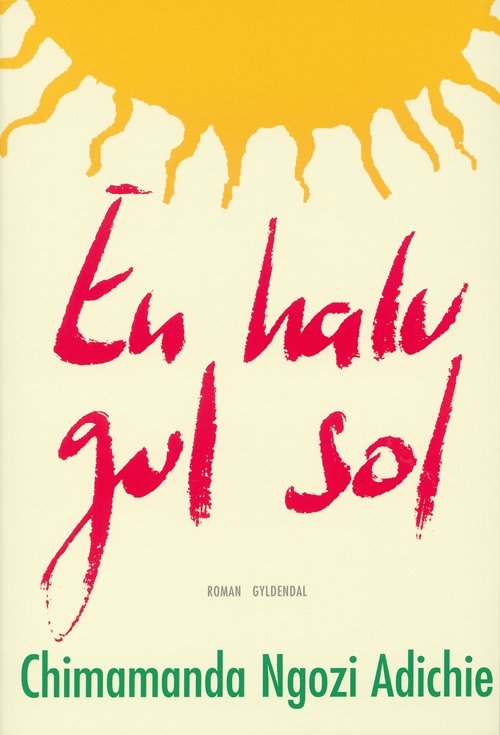 Gyldendal Pocket: En halv gul sol - Chimamanda Ngozi Adichie - Books - Gyldendal - 9788702070255 - October 30, 2008