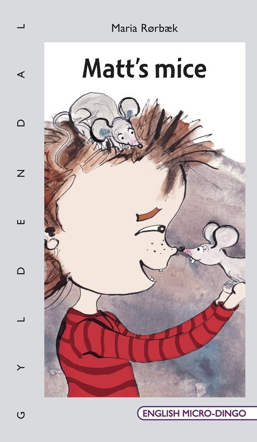 Cover for Maria Rørbæk · English Micro-Dingo - Primært til 1.-3. klasse: Matt's mice (Hæftet bog) [1. udgave] (2014)