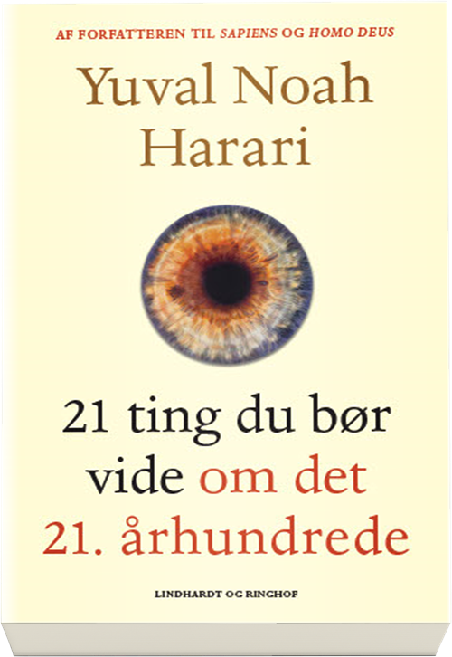 Cover for Yuval Noah Harari · 21 ting som du bør vide om det 21. århundrede (Sewn Spine Book) [1th edição] (2018)