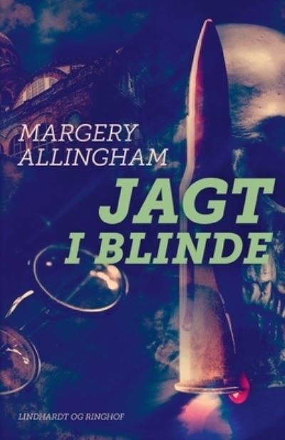 Cover for Margery Allingham · Albert Campion: Jagt i blinde (Sewn Spine Book) [1st edition] (2022)