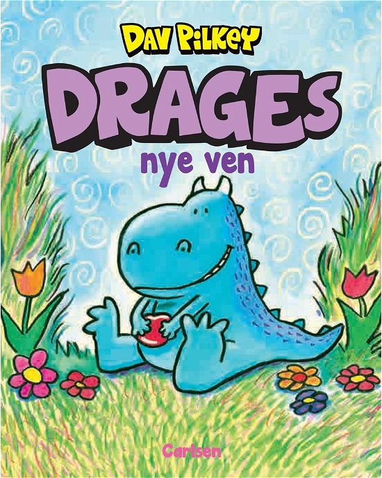 Drage: Drage (1) - Drages nye ven - Dav Pilkey - Livres - CARLSEN - 9788711919255 - 18 août 2020