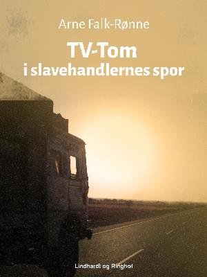 Cover for Arne Falk-Rønne · TV-Tom i slavehandlernes spor (Sewn Spine Book) [1º edição] (2018)