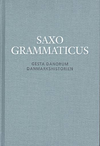 Cover for Saxo · Saxo Grammaticus (Hardcover Book) [1. wydanie] [Lærredsindbundet] (2005)