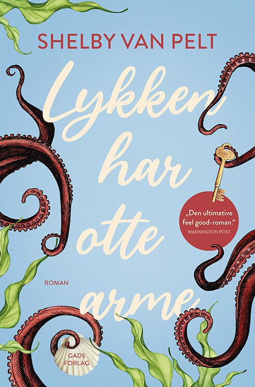 Cover for Shelby Van Pelt · Lykken har otte arme (Sewn Spine Book) [1º edição] (2023)